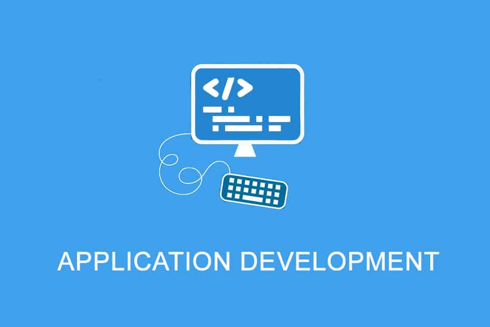 Application Development